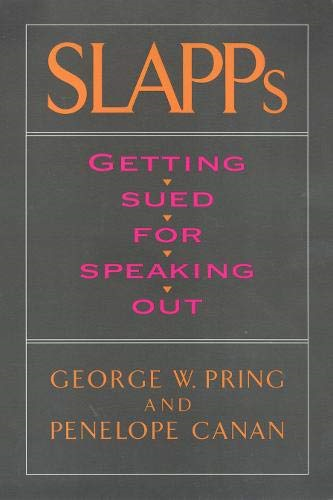SLAPPs: Getting Sued for Speaking Out