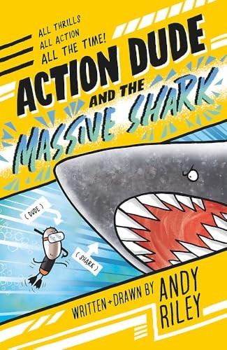 Action Dude and the Massive Shark: Book 3