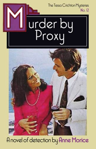 Murder by Proxy: A Tessa Crichton Mystery (Tessa Crichton Mysteries The)
