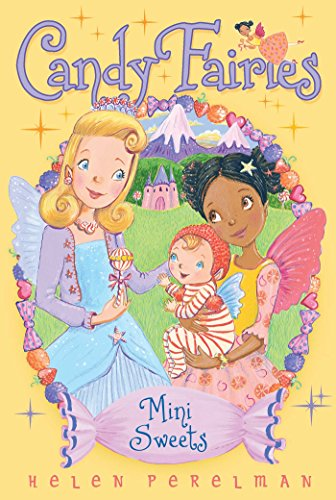 Mini Sweets (Candy Fairies (Paperback))