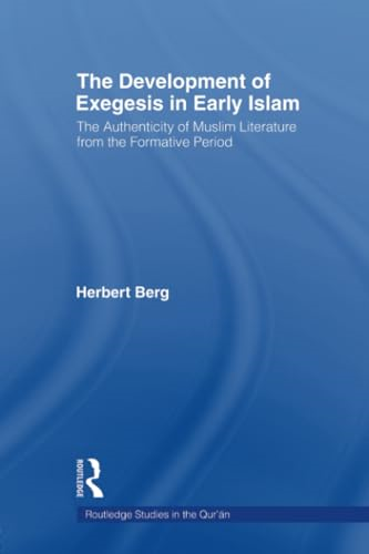The Development of Exegesis in Early Islam