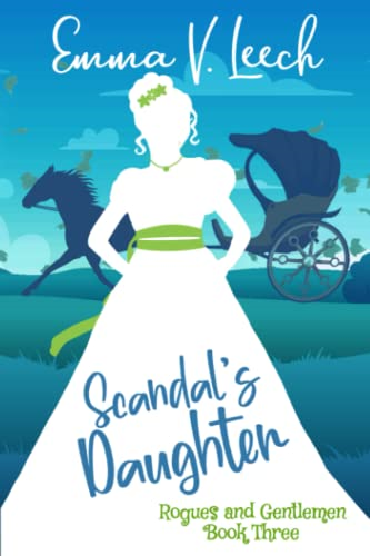 Scandal's Daughter: Rogues and Gentlemen Book 3 (Rogues and Gentlemen)