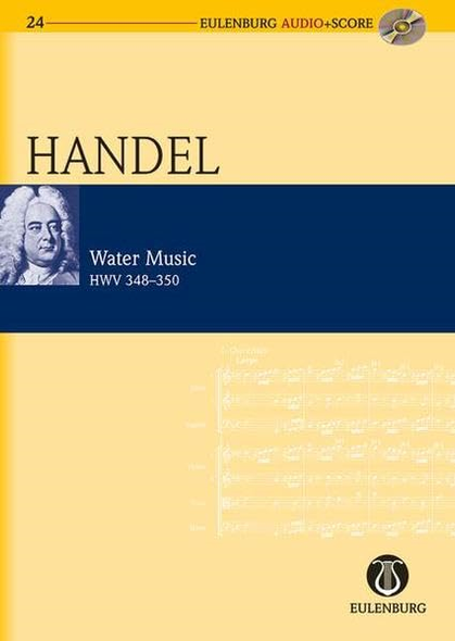 Water Music: Eulenburg+pocket Score AND Audio CD (Eulenburg Audio+Score Series)