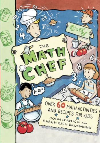 The Math Chef: Over 60 Math Activities and Recipes for Kids