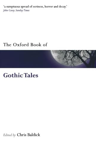 The Oxford Book of Gothic Tales (Oxford Book of Prose / Verse 2008)
