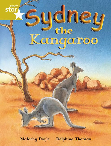 Rigby Star Independent Gold Reader 4: Sydney the Kangaroo