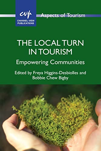 The Local Turn in Tourism: Empowering Communities (Aspects of Tourism)