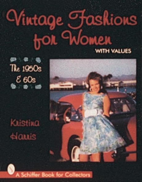 Vintage Fashions for Women: The 1950s and 60s