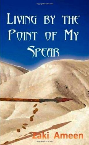 Living by the Point of My Spear