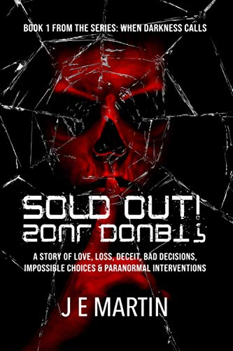 Sold Out: Soul Doubt (When Darkness Calls)