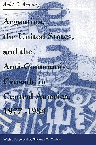Argentina, the United States and Counter-revolution in Central America (Monographs in International Studies, Latin...