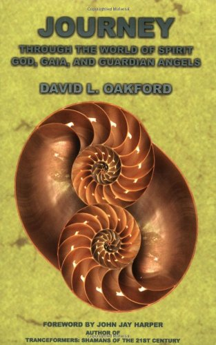 Journey Through The World of Spirit: God, Gaia, and Guardian Angels