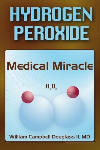 Hydrogen Peroxide - Medical Miracle