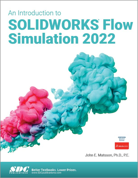 An Introduction to SOLIDWORKS Flow Simulation 2022