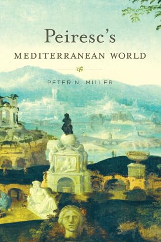 Peiresc's Mediterranean World