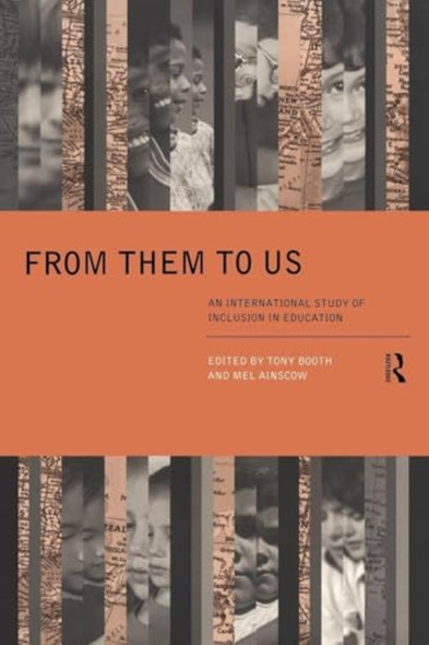 From Them to Us: International Study of Inclusion in Education
