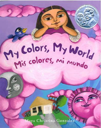 My Colors, My World/ MIS Colores, Mi Mundo