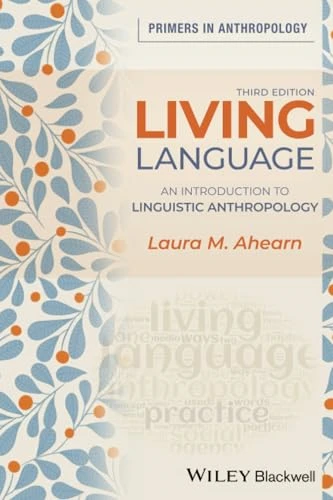 Living Language: An Introduction to Linguistic Anthropology (Primers in Anthropology)