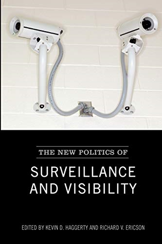 The New Politics of Surveillance and Visibility (Green College Thematic Lecture)