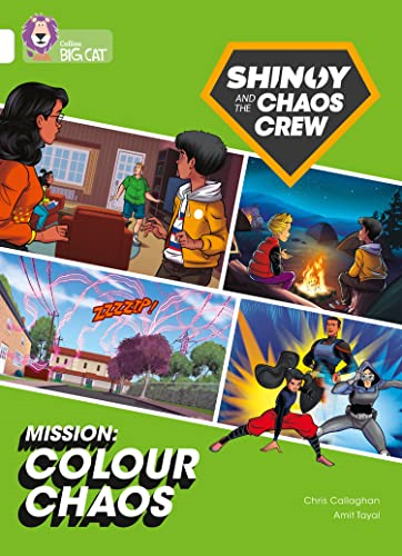 Shinoy and the Chaos Crew Mission: Colour Chaos: Band 10/White (Collins Big Cat) (Collins Big Cat)