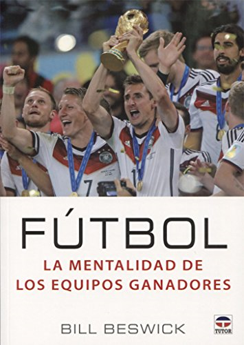 Fiºtbol : la mentalidad de los equipos ganadores