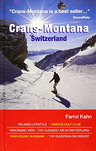 Crans-Montana: Switzerland (Valais Guide)