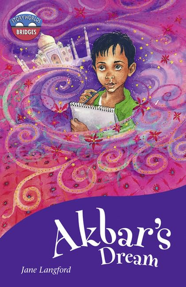 Storyworlds Bridges Stage 11 Akbar's Dream (single) (STORYWORLDS)