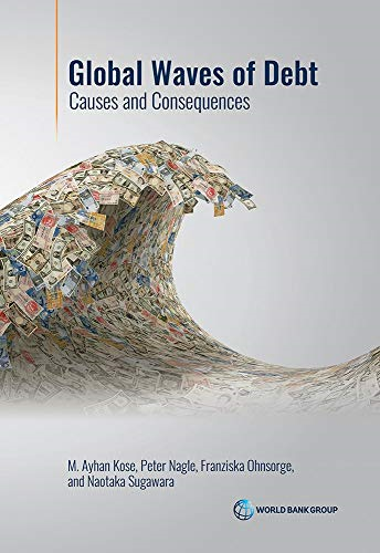 Global Waves of Debt: Causes and Consequences