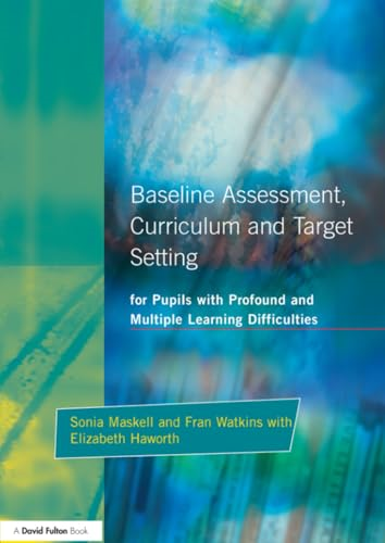 Baseline Assessment and Target Setting for Pupils with Profound and Multiple Learning Difficulties,