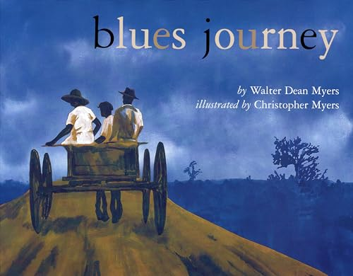 Blues Journey (Bccb Blue Ribbon Nonfiction Book Award (Awards))