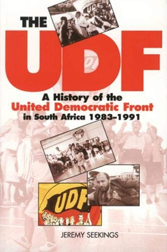 The UDF: A History of the United Democratic Front in South Africa, 1983-1991
