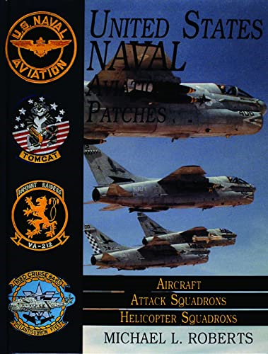 United States Navy Patches Series: Aircraft Attack Squadrons, Helicopter Squadrons v. 2 (United States Naval Aviation...