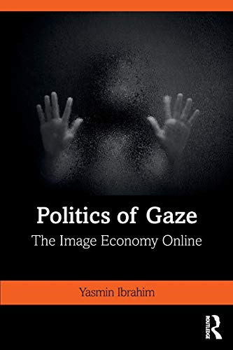 Politics of Gaze: The Image Economy Online