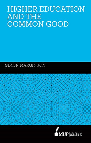 Higher Education and theCommon Good