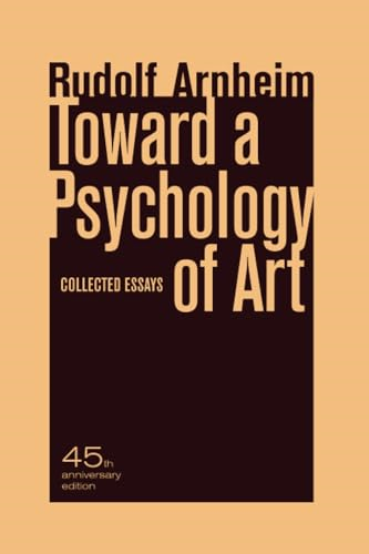 Toward a Psychology of Art: Collected Essays