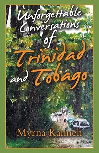 Unforgettable Conversations of Trinidad and Tobago