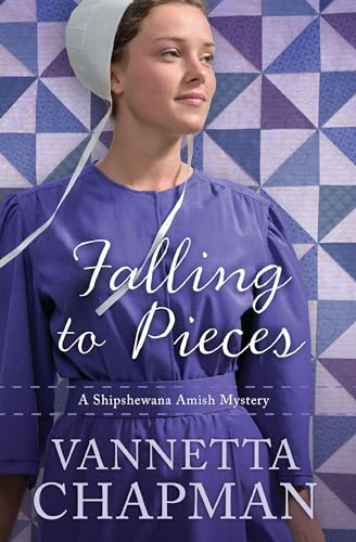 Falling to Pieces: An Amish Mystery (A Shipshewana Amish Mystery)
