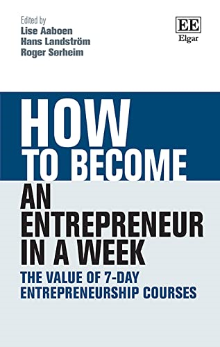 How to Become an Entrepreneur in a Week: The Value of 7-Day Entrepreneurship Courses (How To Guides)