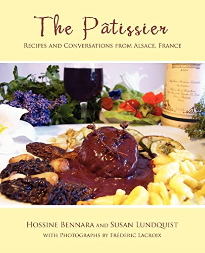 The Ptissier: Recipes and Conversations from Alsace, France