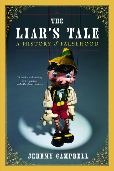 The Liar's Tale: A History of Falsehood