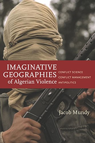 Imaginative Geographies of Algerian Violence (Stanford Studies in Middle Eastern and I)