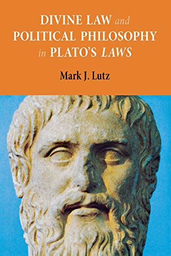 Divine Law and Political Philosophy in Plato's Laws