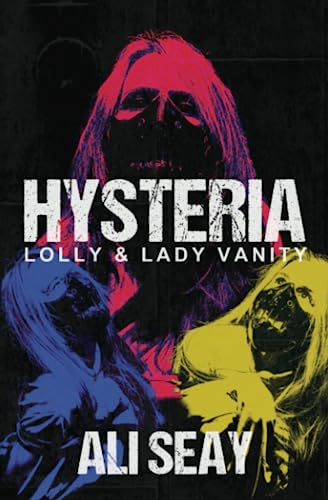 Hysteria: Lolly & Lady Vanity