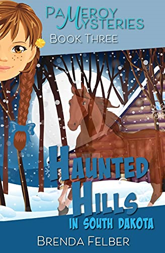 Haunted Hills: A Pameroy Mystery in South Dakota (Pameroy Mystery)
