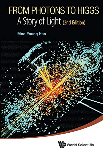 From Photons To Higgs: A Story Of Light (2Nd Edition)