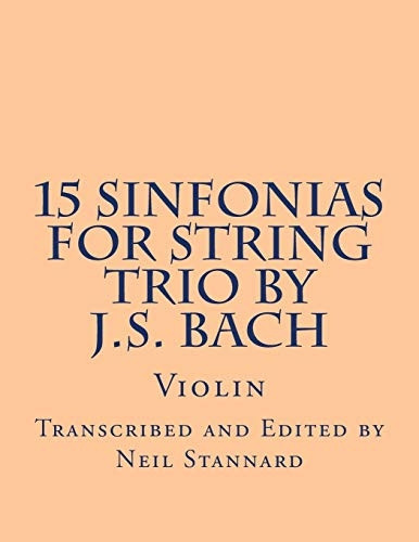 15 Sinfonias for String Trio by J.S. Bach (Violin): Violin (15 Sinfonias for String Trio by J.S. Bach)