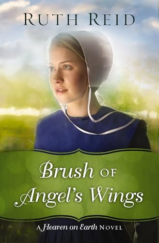 Brush of Angel's Wings (A Heaven on Earth Novel)