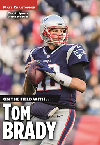 On the Field With...Tom Brady