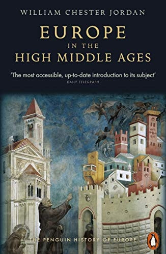 Europe in the High Middle Ages (Penguin History of Europe)