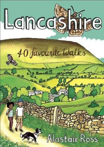 Lancashire: 40 Favourite Walks